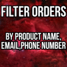 Фильтр заказов по названию товара, E-mail, номеру телефона